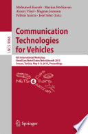 Communication Technologies for Vehicles [E-Book] : 8th International Workshop, Nets4Cars/Nets4Trains/Nets4Aircraft 2015, Sousse, Tunisia, May 6-8, 2015. Proceedings /