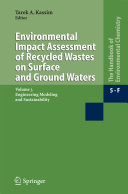 Water Pollution [E-Book] : Environmental Impact Assessment of Recycled Wastes on Surface and Ground Waters; Engineering Modeling and Sustainability /
