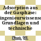 Adsorption aus der Gasphase: ingenieurwissenschaftliche Grundlagen und technische Verfahren.