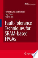 Fault-Tolerance Techniques for SRAM-based FPGAs [E-Book] /