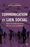 Communication et lien social : aux fondements de la sociabilité [E-Book] /