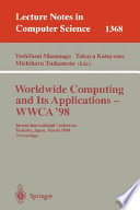 Worldwide Computing and Its Applications - WWCA'98 [E-Book] : Second International Conference, Tsukuba, Japan, March 4-5, 1998, Proceedings /