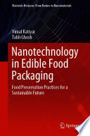 Nanotechnology in Edible Food Packaging [E-Book] : Food Preservation Practices for a Sustainable Future /