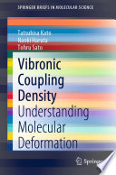 Vibronic Coupling Density [E-Book] : Understanding Molecular Deformation /