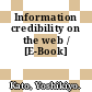 Information credibility on the web / [E-Book]