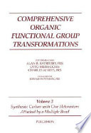 Comprehensive organic functional group transformations. 2. Synthesis : carbon with one heteroatom attached by a single bond.