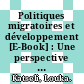 Politiques migratoires et développement [E-Book] : Une perspective européenne /