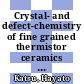 Crystal- and defect-chemistry of fine grained thermistor ceramics on BaTiO3 basis with BaO-excess /