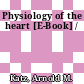 Physiology of the heart [E-Book] /