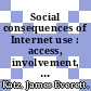 Social consequences of Internet use : access, involvement, and interaction [E-Book] /