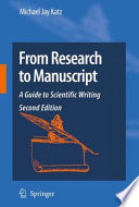 From Research to Manuscript [E-Book] : A Guide to Scientific Writing /