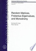 Random matrices, Frobenius eigenvalues, and monodromy /