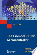 The Essential PIC18® Microcontroller [E-Book] /