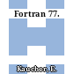 Fortran 77.