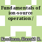 Fundamentals of ion-source operation /