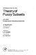 Introduction to the theory of fuzzy subsets. 1. Fundamental theoretical elements /