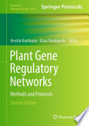 Plant Gene Regulatory Networks [E-Book] : Methods and Protocols /
