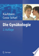 Die Gynäkologie [E-Book] /
