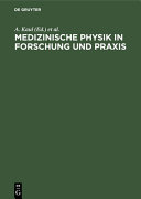 Medizinische Physik in Forschung und Praxis : Wissenschaftliche Tagung der Deutschen Gesellschaft für Medizinische Physik. 0006 : Berlin, 28.04.1975-29.04.1975.