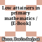 Low attainers in primary mathematics / [E-Book]