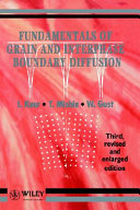 Fundamentals of grain and interphase boundary diffusion.