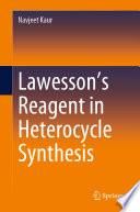 Lawesson's Reagent in Heterocycle Synthesis [E-Book] /