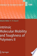 Intrinsic molecular mobility and toughness of polymers. 2 [E-Book] /