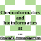 Cheminformatics and bioinformatics at the interface with systems biology : bridging chemistry and medicine [E-Book] /