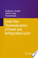 Finite Time Thermodynamics of Power and Refrigeration Cycles [E-Book] /