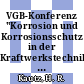 VGB-Konferenz "Korrosion und Korrosionsschutz in der Kraftwerkstechnik" 1995 : 29. und 30. November 1995, Essen : Vorträge /