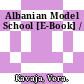 Albanian Model School [E-Book] /