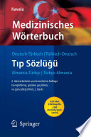 Medizinisches Wörterbuch : Deutsch-Türkisch, Türkisch-Deutsch [E-Book] /