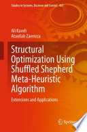 Structural Optimization Using Shuffled Shepherd Meta-Heuristic Algorithm [E-Book] : Extensions and Applications /