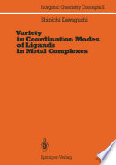 Variety in Coordination Modes of Ligands in Metal Complexes [E-Book] /