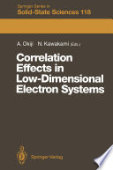 Correlation Effects in Low-Dimensional Electron Systems [E-Book] : Proceedings of the 16th Taniguchi Symposium Kashikojima, Japan, October 25–29, 1993 /
