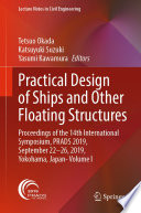 Practical Design of Ships and Other Floating Structures [E-Book] : Proceedings of the 14th International Symposium, PRADS 2019, September 22-26, 2019, Yokohama, Japan- Volume I /