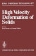 High velocity deformation of solids : Symp : Tokyo, 24.08.1978-27.08.1978.