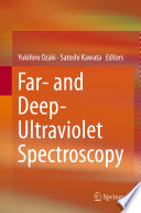 Far- and Deep-Ultraviolet Spectroscopy [E-Book] /