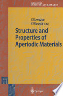 Structure and Properties of Aperiodic Materials [E-Book] /