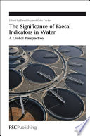 Significance of faecal indicators in water : a global perspective  / [E-Book]