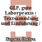 GLP, gute Laborpraxis : Textsammlung und Einführung /