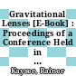 Gravitational Lenses [E-Book] : Proceedings of a Conference Held in Hamburg, Germany 9–13 September 1991 /