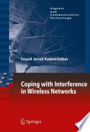 Coping with Interference in Wireless Networks [E-Book] /