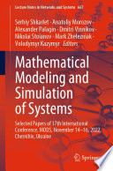 Mathematical Modeling and Simulation of Systems [E-Book] : Selected Papers of 17th International Conference, MODS, November 14-16, 2022, Chernihiv, Ukraine /
