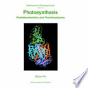 Photosynthesis : photobiochemistry and photobiophysics /