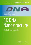 3D DNA Nanostructure [E-Book] : Methods and Protocols /
