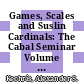 Games, Scales and Suslin Cardinals: The Cabal Seminar Volume I [E-Book] /