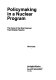 Policymaking in a nuclear program : the case of the West German fast-breeder reactor /