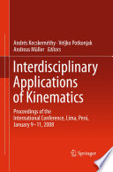Interdisciplinary Applications of Kinematics [E-Book]: Proceedings of the International Conference, Lima, Perú, January 9-11, 2008 /