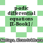 p-adic differential equations [E-Book] /